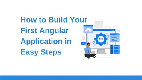 Build Your First Angular Application Step By Step Guide