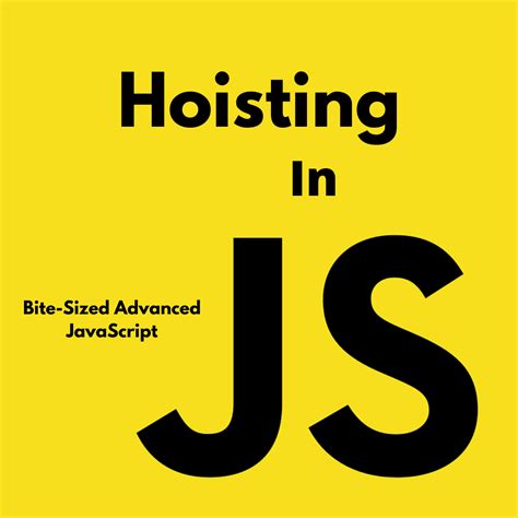 What Is Hoisting Javascript Under The Hood