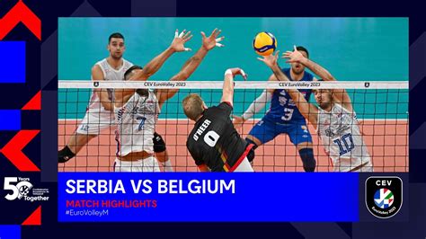 Serbia Vs Belgium Match Highlights Cev Eurovolley Men Youtube