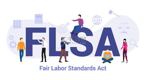 flsa 公平的劳动标准行为概念与大字或文本和团队人与现代平面风格 矢量背景图片免费下载 千库网