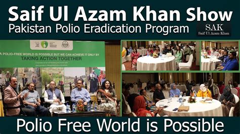 Saif Ul Azam Khan Show Polio Free World Is Possible Pakistan