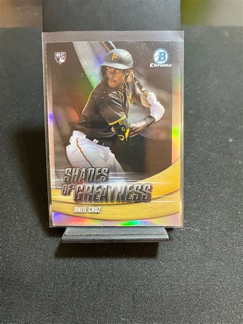 Bowman Chrome Oneil Cruz Shades Of Greatness Refractor Rookie Rc