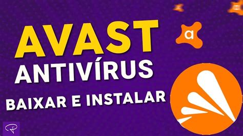 Como Baixar e Instalar Avast Free Antivírus De forma simples e rápida