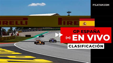 Clasificación del Gran Premio de España EN VIVO F1LATAM