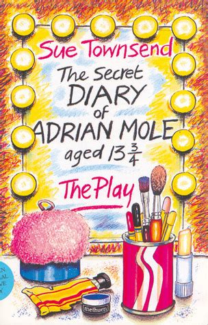 The Secret Diary Of Adrian Mole Play Modern Plays By Sue Townsend