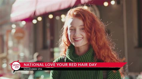 National Love Your Red Hair Day November 5 Youtube