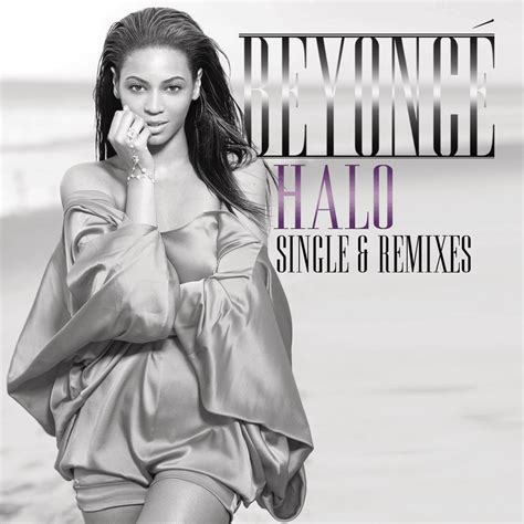 Beyoncé Halo Remixes Lyrics And Tracklist Genius