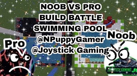 NOOB VS PRO BUILD BATTLE Swimming Pool NPuppyGamer