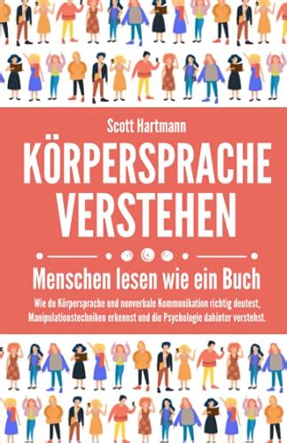 K Rpersprache Verstehen Menschen Lesen Wie Ein Buch Wie Du