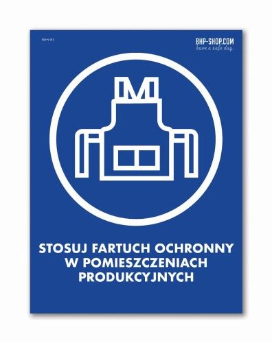 Nakaz Stosowania Fartucha Ochronnego W Pomieszczeniach Produkcyjnych Z