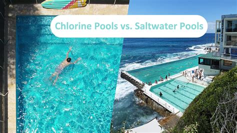 Salt Water Pool Vs Chlorine Pool Pros Cons Cost Comparison