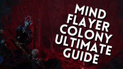 Baldur's Gate 3 Mind Flayer Colony Ultimate Guide