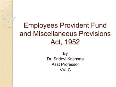 Employees Provident Fund And Miscellaneous Provisions Act Ppt