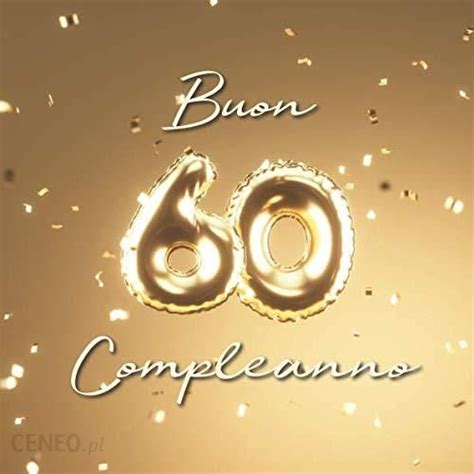 Buon Compleanno 60 Anni Libro Degli Ospiti Con 110 Pagine