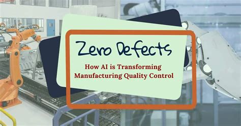 Zero Defects Online How Ai Is Transforming Manufacturing Qu