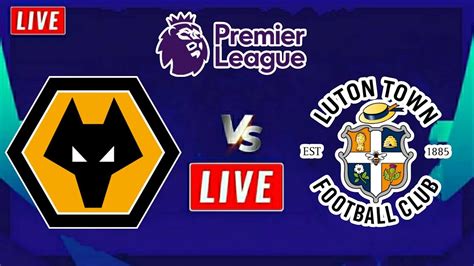 Wolves Vs Luton Town Highlights England Premier League 2023 Luton