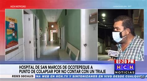 Hospital De San Marcos De Ocotepeque A Punto De Colapsar Por No Contar