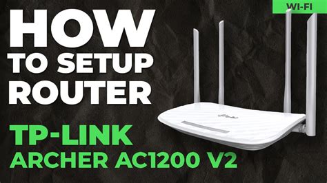 How To Setup Tp Link Archer Ac V Youtube