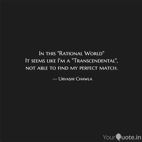 In This Rational World Quotes Writings By Urvashi Chawla