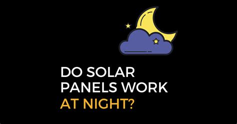 Do Solar Panels Work At Night? | Supreme Solar & Electric