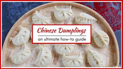 Chinese Dumplings An Ultimate How To Guide Jiaozi Red House Spice