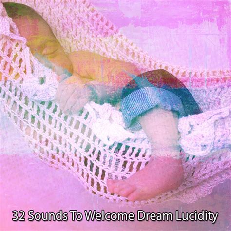 Sounds To Welcome Dream Lucidity By Relaxing With Sounds Of Nature