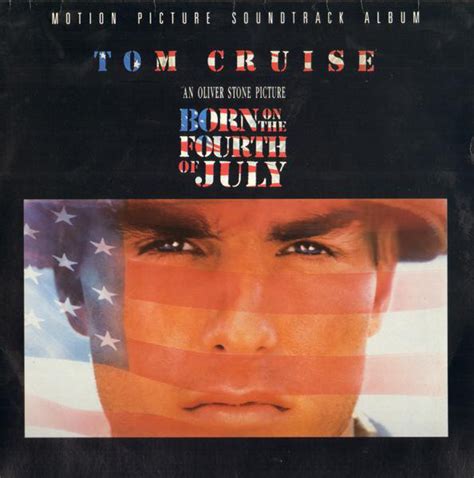 Born On The Fourth Of July - Motion Picture Soundtrack Album | Discogs