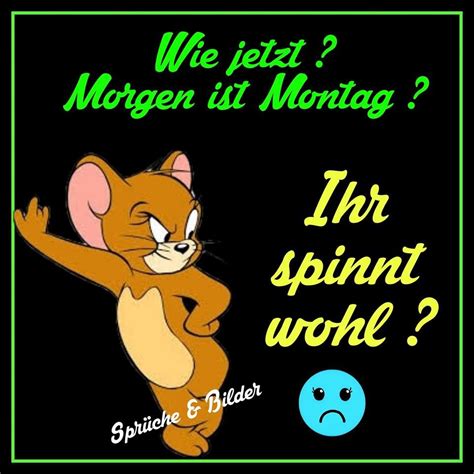 Morgen Ist Montag Bilder Morgen Ist Montag Gb Pics Gbpicsonline