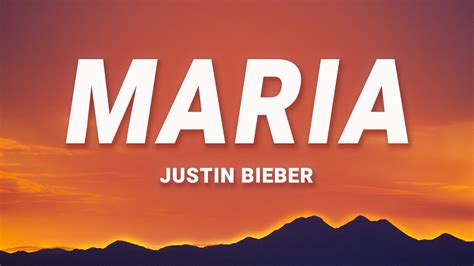 Justin Bieber Maria Lyrics YouTube