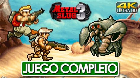 Metal Slug 3 Juego Completo Español Latino Campaña Completa 4k 60fps