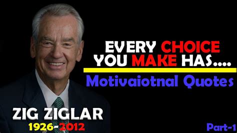 Zig Ziglar 15 Quotes That Can Change Your Life Part 1 Motivational