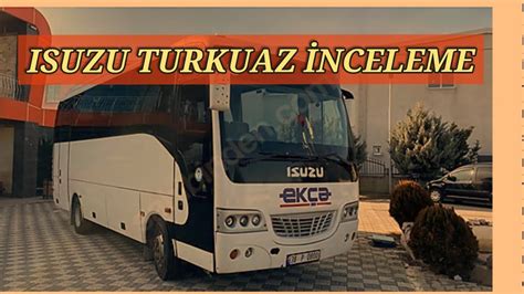 ISUZU TURKUAZ 2005 İNCELEME ALINIR MI DETAYLI İNCELEME BEN BU KADAR