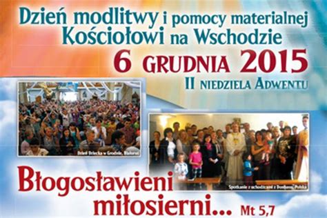 Dzie Modlitwy I Pomocy Materialnej Ko Cio Owi Na Wschodzie