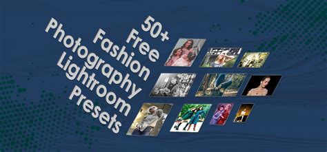 50 Free Fashion Photography Lightroom Presets | Download Free