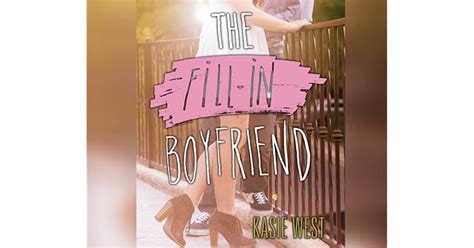 The Fill In Boyfriend By Kasie West