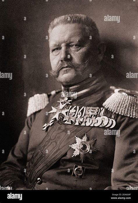 Paul Von Hindenburg 1847 1934 Was A German General And Statesman