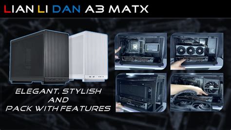 Lian Li Dan A3 MATX Chassis YouTube