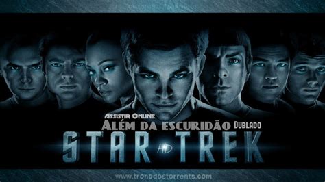 Assistir Filme Além da escuridão Star Trek Dublado Online