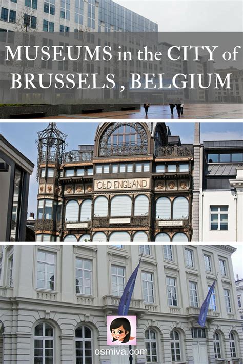 Amazing Museums in the City of Brussels, Belgium | OSMIVA