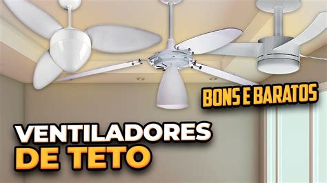 Qual é o MELHOR VENTILADOR DE TETO Custo Benefício Ventilador de teto