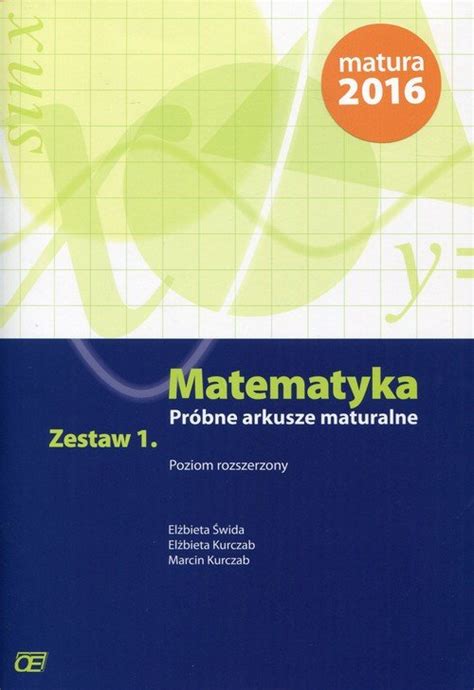 Matematyka Pr Bne Arkusze Maturalne Zestaw Poziom Rozszerzony