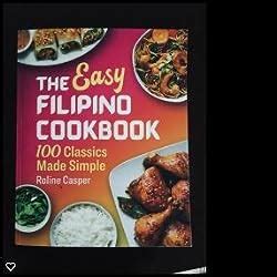 Amazon The Easy Filipino Cookbook Classics Made Simple Ebook