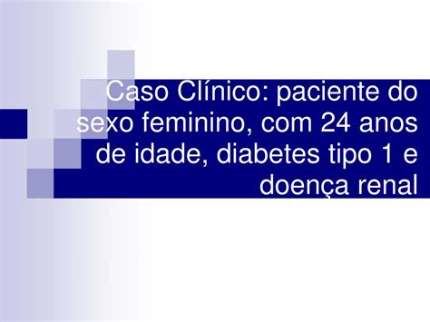 Ppt Caso Cl Nico Paciente Do Sexo Feminino Anos De Idade