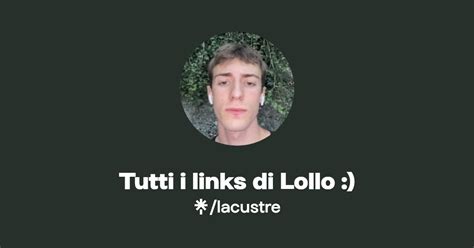 Tutti i links di Lollo :) | Instagram, TikTok, Twitch | Linktree
