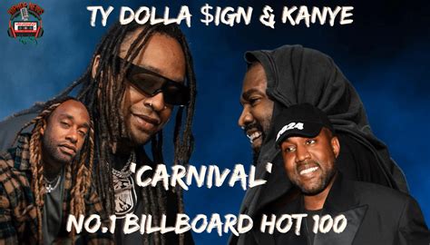 Kanye And Ty Dolla Sign Carnival Top Billboard Charts Hip Hop News