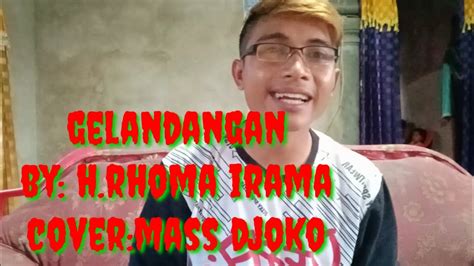 Gelandangan By H Rhoma Irama Cover Mass Djoko Youtube