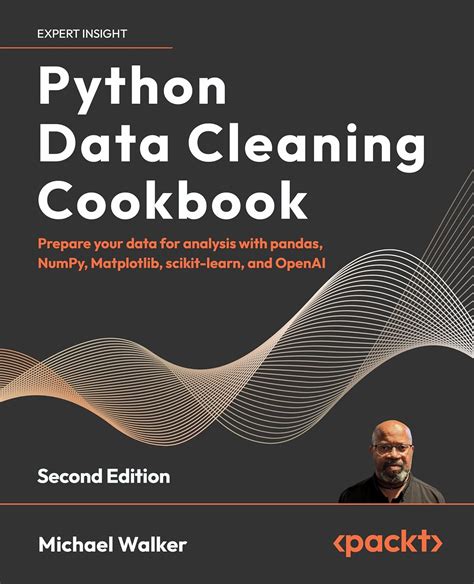 Python Data Cleaning Cookbook Prepare Your Data For Analysis With Pandas Numpy Matplotlib