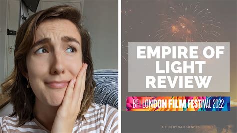 I Was Not Expecting To Like This Empire Of Light Review LFF 2022