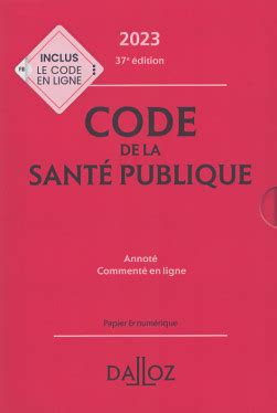 Code de la santé publique 2023 coffret de 2 volumes Collectif Dalloz