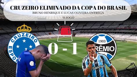 Cruzeiro 0 X 1 Gremio Melhores Momentos Cruzeiro Eliminado Da Copa Do Brasil Youtube